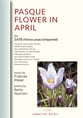 PASQUE FLOWER IN APRIL for SATB choir SATB choral sheet music cover